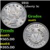 Image 1 : 1911 Liberty Nickel 5c Grades GEM Unc