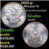 Image 1 : 1885-p Morgan Dollar $1 Grades GEM Unc