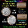 Image 1 : ***Auction Highlight***  AU/BU Slider Brinks Shotgun Morgan $1 Roll 1885 & P Ends Virtually UNC (fc)