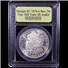 Image 4 : ***Auction Highlight*** 1879-s Rev '78 Top 100 Vam 35 I4 R4 Morgan Dollar $1 Graded Select Unc By US