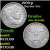 Image 1 : 1909-p Barber Quarter 25c Grades Unc Details