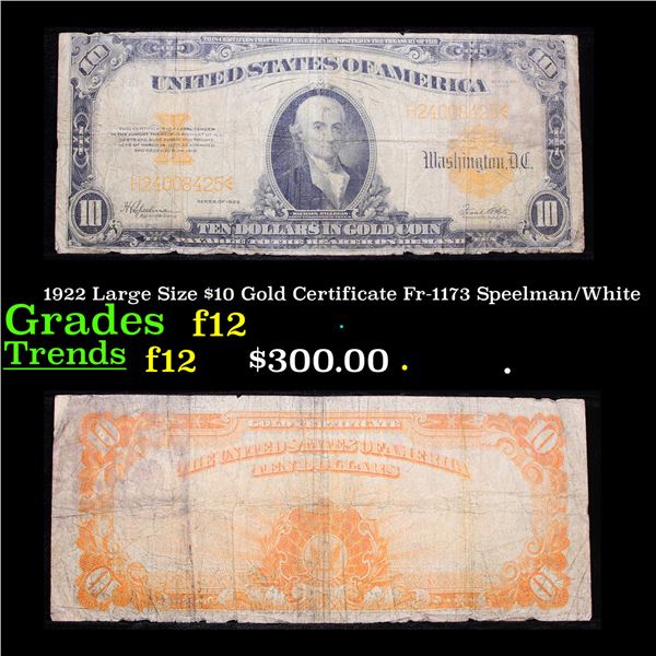 1922 Large Size $10 Gold Certificate Fr-1173 Speelman/White Grades f, fine