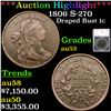 ***Auction Highlight*** 1806 S-270 Draped Bust Large Cent 1c Graded au53 By SEGS (fc)
