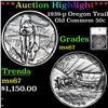 Image 1 : ***Auction Highlight*** 1939-p Oregon Trail Old Commem Half Dollar 50c Graded ms67 By SEGS (fc)
