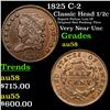 1825 C-2 Classic Head half cent 1/2c Grades Choice AU/BU Slider