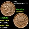 Image 1 : 1853 Braided Hair Large Cent 1c Grades Select Unc BN