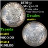 1879-p Morgan Dollar $1 Grades Choice+ Unc