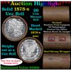 Image 1 : ***Auction Highlight*** Full solid date 1878-s Uncirculated Morgan silver dollar roll, 20 coins (fc)