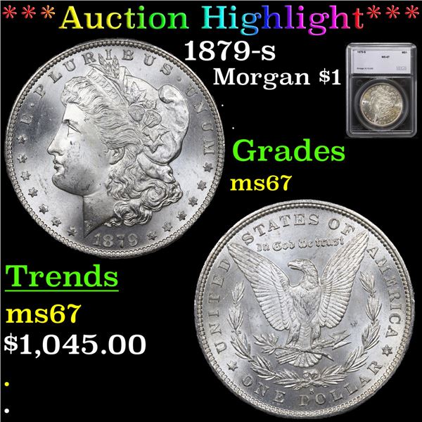 ***Auction Highlight*** 1879-s Morgan Dollar $1 Graded ms67 By SEGS (fc)