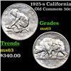 Image 1 : 1925-s California Old Commem Half Dollar 50c Grades Select Unc