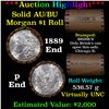 Image 1 : ***Auction Highlight***  AU/BU Slider Brinks Shotgun Morgan $1 Roll 1889 & P Ends Virtually UNC (fc)