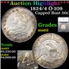 ***Auction Highlight*** 1824/4 O-109 Capped Bust Half Dollar 50c Graded ms62 By SEGS (fc)
