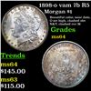 1898-o vam 7b R5 Morgan Dollar $1 Grades Choice Unc