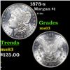 Image 1 : 1878-s Morgan Dollar $1 Grades Select Unc
