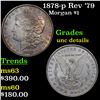 Image 1 : 1878-p Rev '79 Morgan Dollar $1 Grades Unc Details