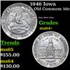1946 Iowa Old Commem Half Dollar 50c Grades Choice+ Unc
