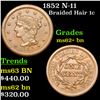1852 N-11 Braided Hair Large Cent 1c Grades Select Unc BN