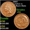 1867 Indian Cent 1c Grades vf++