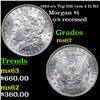 1882-o/s Top 100 vam 4 I5 R3 Morgan Dollar $1 Grades Select Unc