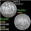 1877-s Trade Dollar $1 Grades xf