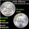1936 Albany Old Commem Half Dollar 50c Grades GEM+ Unc