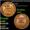 1863 Union For Ever F-176-271a Civil War Token 1c Grades Select AU