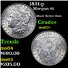 Image 1 : 1891-p Morgan Dollar $1 Grades Select+ Unc