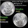 Image 1 : 1878-p 7tf Morgan Dollar Vam-114A R5 $1 Grades Select Unc