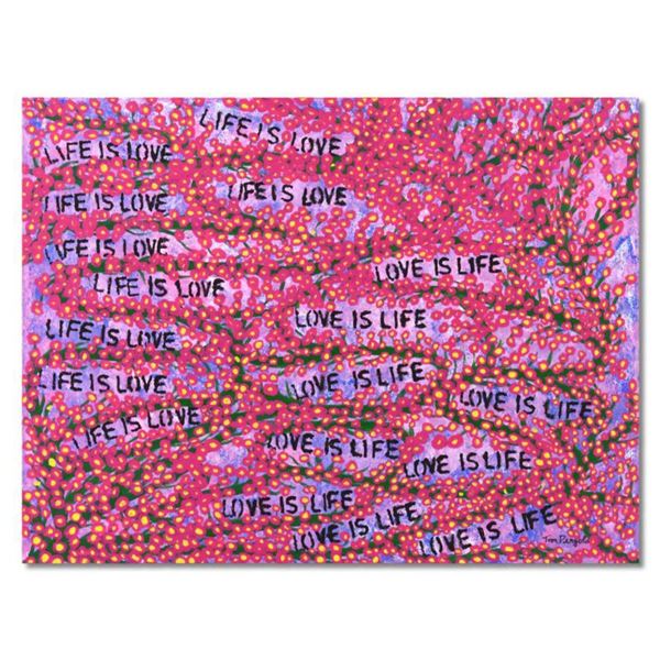 Tom Pergola, "Life is Love" Original Acrylic Painting on Gallery Wrapped Canvas, Hand Signed with Le