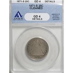 1871-S 25C G4 ANACS