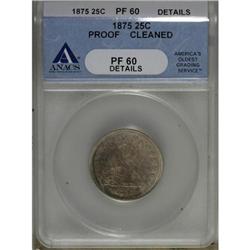 1875 25C PR60 ANACS