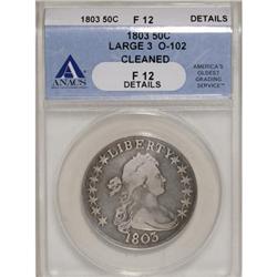 1803 50C Large 3 F12 ANACS