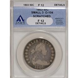 1803 50C Small 3 F12 ANACS