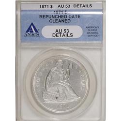 1871 $1 AU53 ANACS