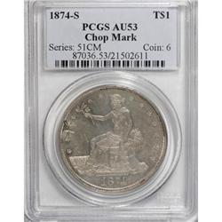 1874-S T$1 Chop Mark AU53 PCGS