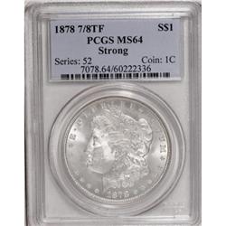1878 7/8TF $1 Strong MS64 PCGS