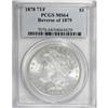 Image 1 : 1878 7TF $1 Reverse of 1879 MS64 PCGS