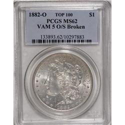 1882-O/S $1 VAM-5 MS62 PCGS