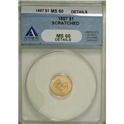 1857 G$1 MS60 ANACS