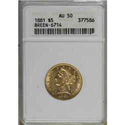 1881 $5 AU50 ANACS