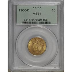 1906-D $5 MS64 PCGS