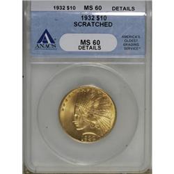 1932 $10 MS60 ANACS