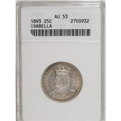 1893 25C Isabella Quarter AU53 ANACS