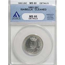 1893 25C Isabella Quarter MS60 ANACS