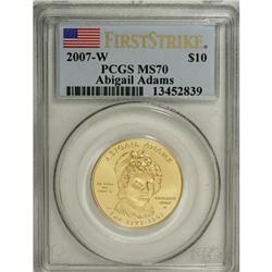 2007-W G$10 Abigail Adams MS70 PCGS