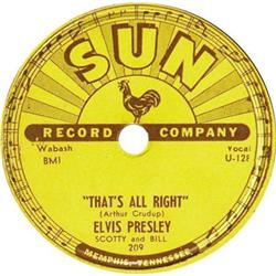 Elvis Presley "That's All Right" 78 (Sun 209, 19