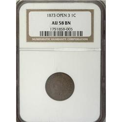1873 1C Open 3 AU58 NGC