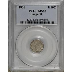 1836 H10C Large 5C MS63 PCGS