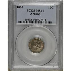 1853 10C Arrows MS64 PCGS