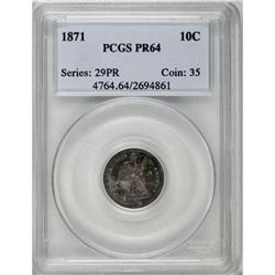 1871 10C PR64 PCGS